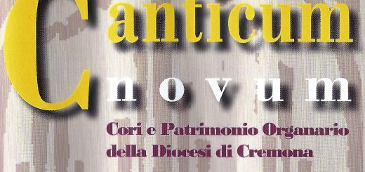 Canticum novum - cori e patrimonio organario della diocesi di cremona. xiv edizione 2018.